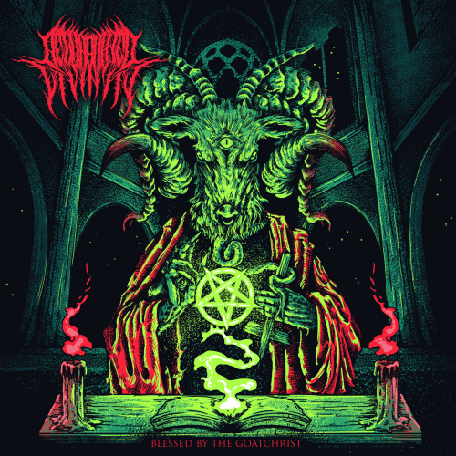 Regurgitated Divinity : Blessed by the Goatchrist